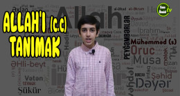 Allah’ı (c.c) tanımak