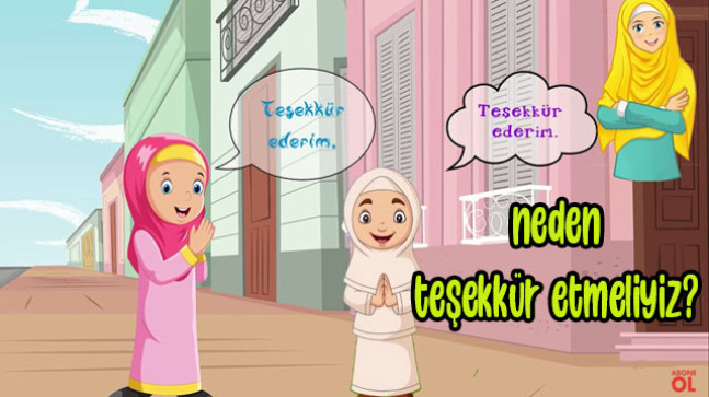 Neden teşekkür etmeliyiz?